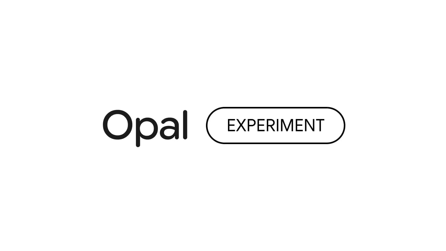 Opal 2.0 by Google Labs screenshot 1